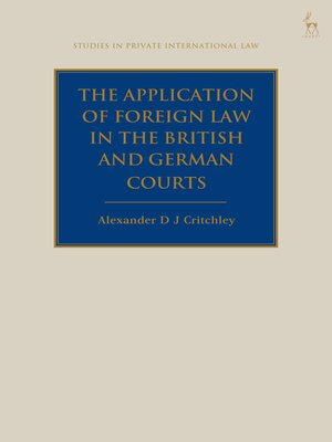 cover image of The Application of Foreign Law in the British and German Courts